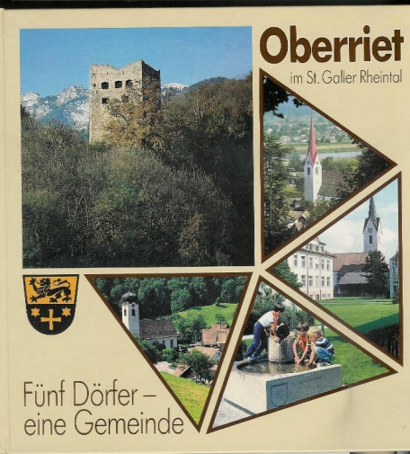 <p>Oberriet im St. Galler Rheintal , Fünf Dörfer eine Gemeinde , Buch guter Zustand</p>